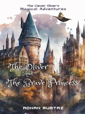 cover image of The Oliver and the Brave Princess